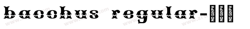 bacchus regular字体转换